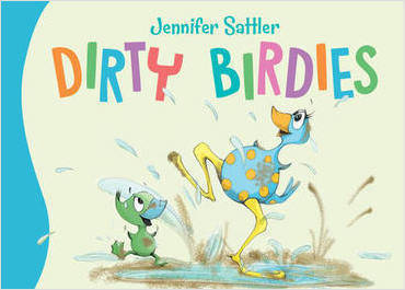 Dirty Birdies Board Book -Sleeping Bear Press