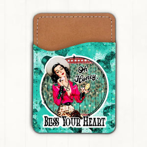 Oh Honey Bless Your Heart Phone Card Holder - Bungalow Blue Trading Co.