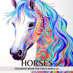 Horses Coloring Book for Girls Ages 8-12