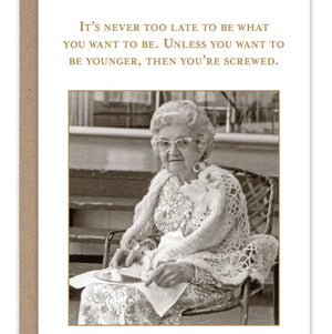 Never Too Late Birthday Card - Shannon Martin