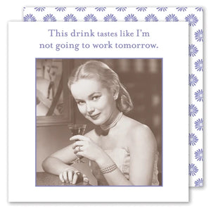 Not Going To Work Napkin