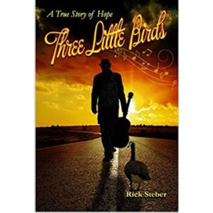 Three Little Birds By Rick Steber - Bonanza Publishing