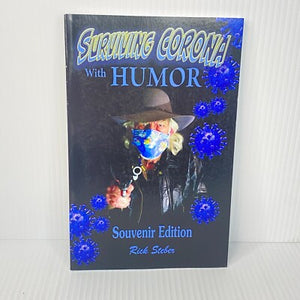 Surviving Corona Corona With Humor By Rick Steber - Bonanza Publishing